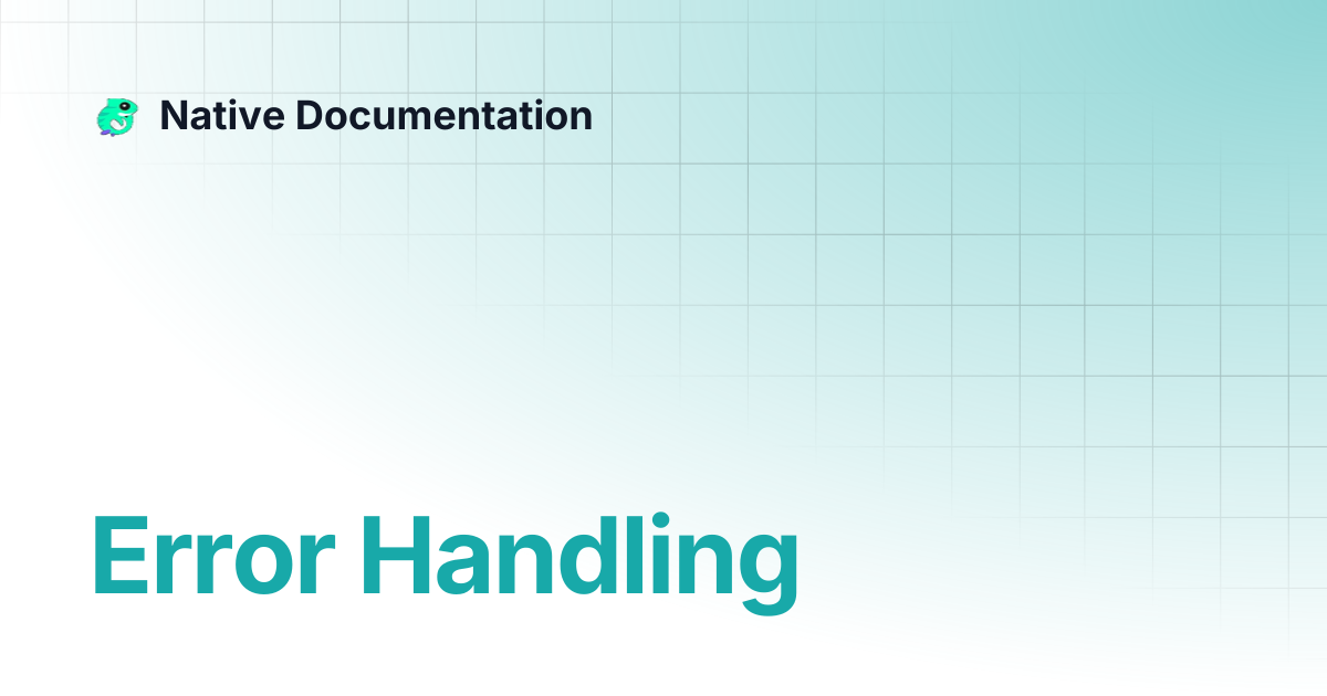 Error Handling | Native Documentation
